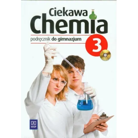 CIEKAWA CHEMIA 3 PODRĘCZNIK Z PŁYTĄ CD Hanna Gulińska, Janina Smolińska - WSiP
