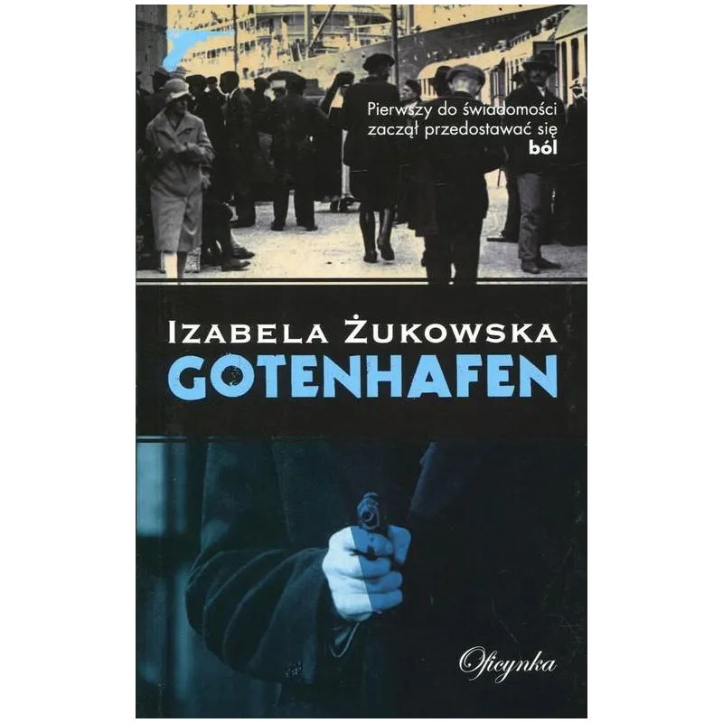 GOTENHAFEN Izabela Żukowska - Oficynka