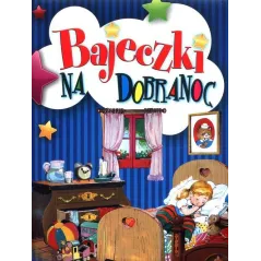 BAJECZKI NA DOBRANOC
