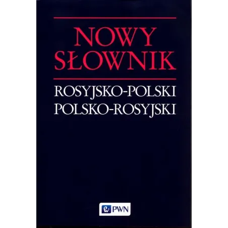 Nowy Słownik Rosyjsko-Polski Polsko-Rosyjski