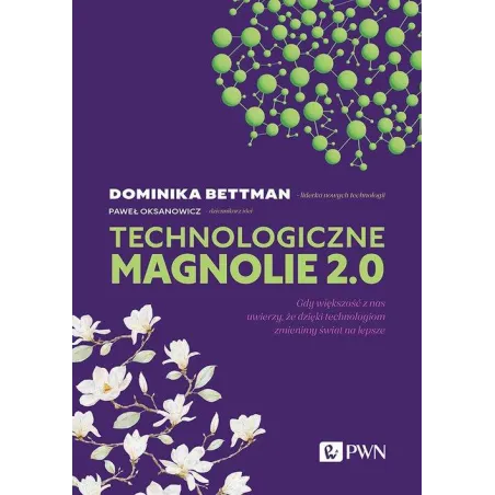 TECHNOLOGICZNE MAGNOLIE 2.0