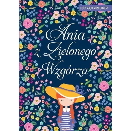 ANIA Z ZIELONEGO WZGÓRZA Lucy Maud Montgomery