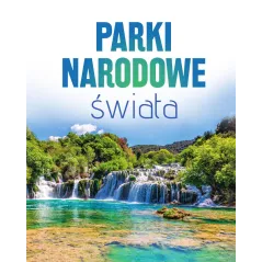 PARKI NARODOWE ŚWIATA