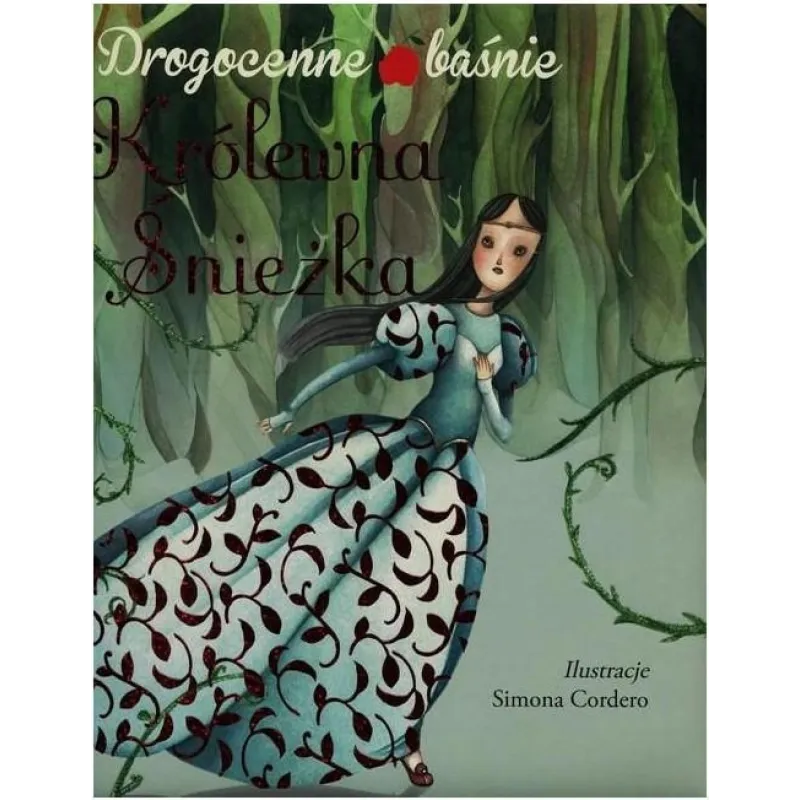 KRÓLEWNA ŚNIEŻKA. DROGOCENNE BAŚNIE - Olesiejuk