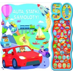 AUTA, STATKI, SAMOLOTY! 50 ODGŁOSÓW. KSIĄŻKA DŹWIĘKOWA