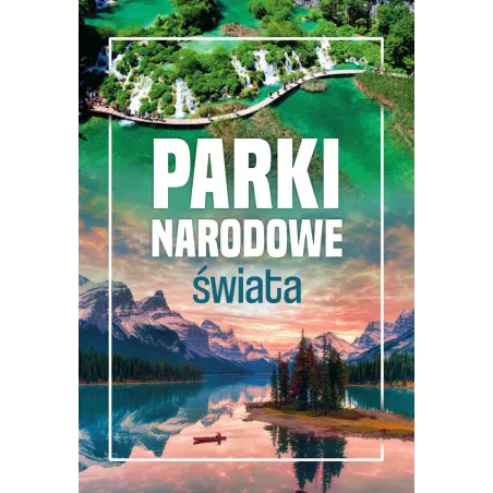 Parki Narodowe Świata