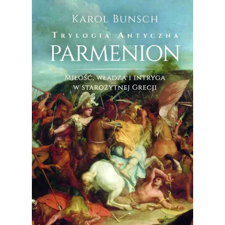 Parmenion. Trylogia Antyczna