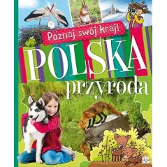 POLSKA PRZYRODA POZNAJ SWÓJ KRAJ