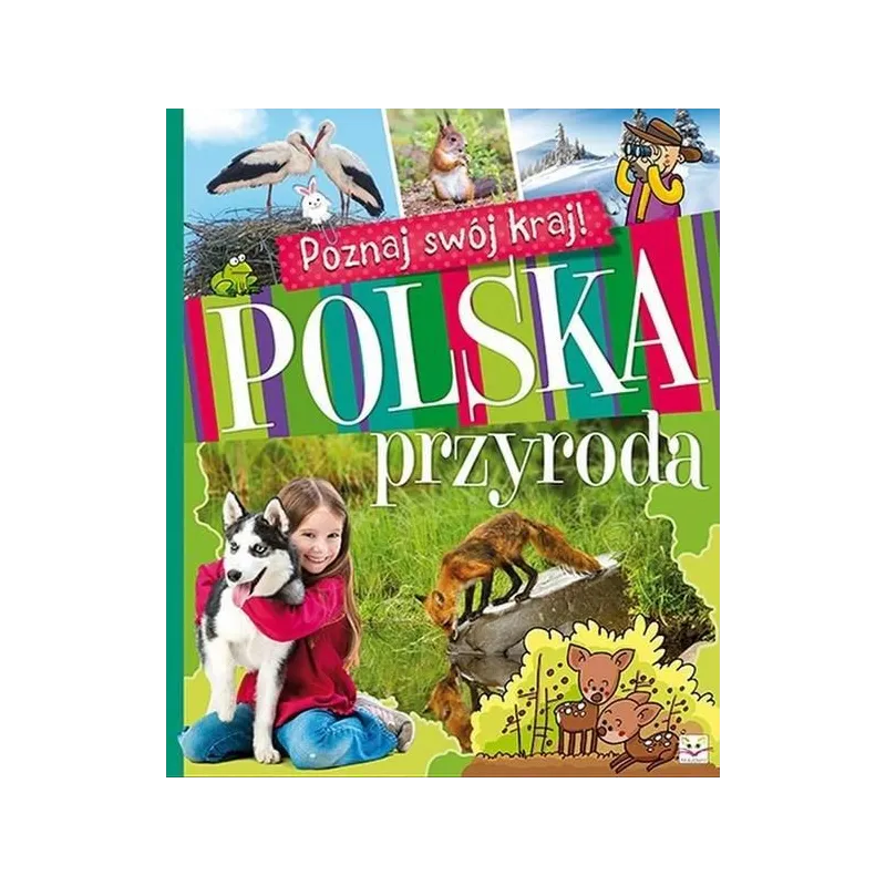 POLSKA PRZYRODA POZNAJ SWÓJ KRAJ