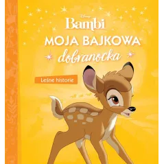 DISNEY BAMBI MOJA BAJKOWA DOBRANOCKA LEŚNE HISTORIE - Olesiejuk