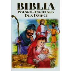 BIBLIA DLA DZIECI POLSKO ANGIELSKA - Fenix