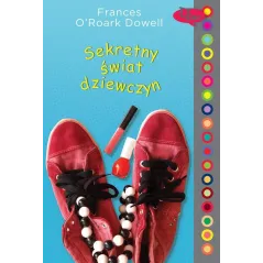 SEKRETNY ŚWIAT DZIEWCZYN Frances Oroark Dowell - Jaguar