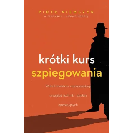 KRÓTKI KURS SZPIEGOWANIA Piotr Niemczyk - Czarna Owca
