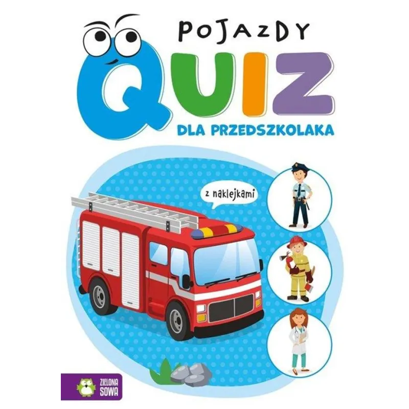 POJAZDY. QUIZ Z NAKLEJKAMI DLA PRZEDSZKOLAKA