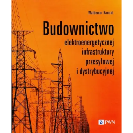 Budownictwo Elektroenergetycznej Infrastruktury Przesyłowej I Dystrybucyjnej