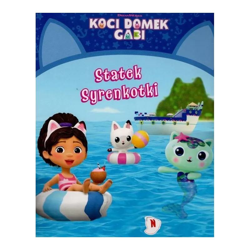 STATEK SYRENOKOTKI. KOCI DOMEK GABI