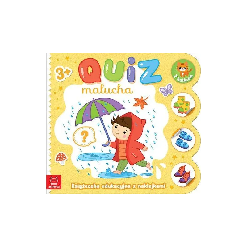 QUIZ MALUCHA Z KOTKIEM. KSIĄŻECZKA EDUKACYJNA Z NAKLEJKAMI 3+