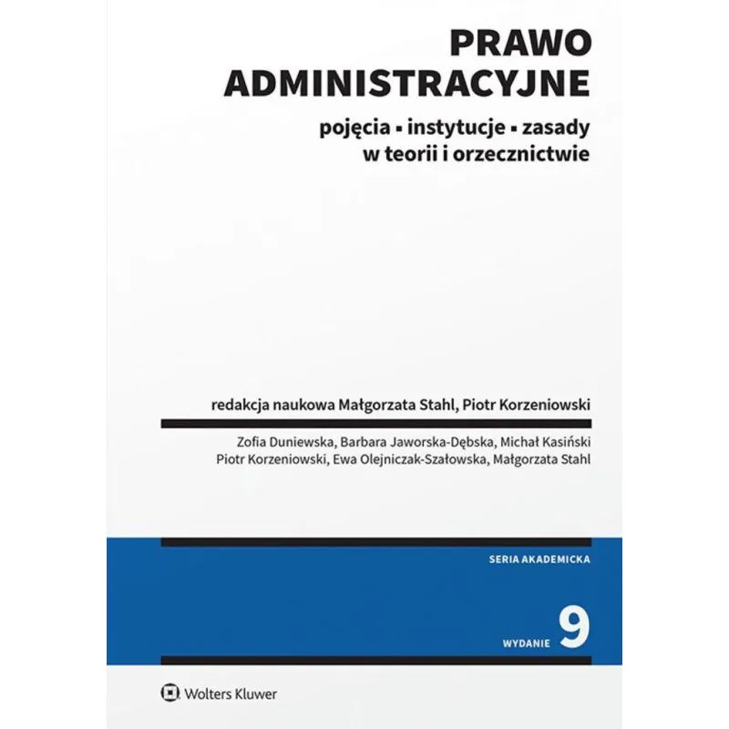 Prawo administracyjne. Pojęcia instytucje zasady w teorii i orzecznictwie