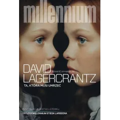 TA KTÓRA MUSI UMRZEĆ David Lagercrantz - Czarna Owca