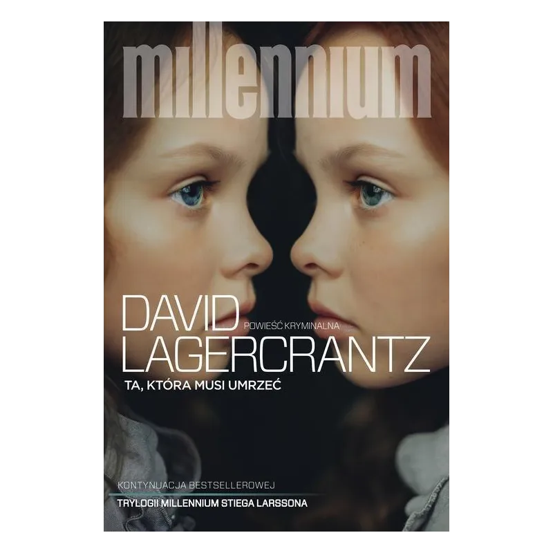 TA KTÓRA MUSI UMRZEĆ David Lagercrantz - Czarna Owca