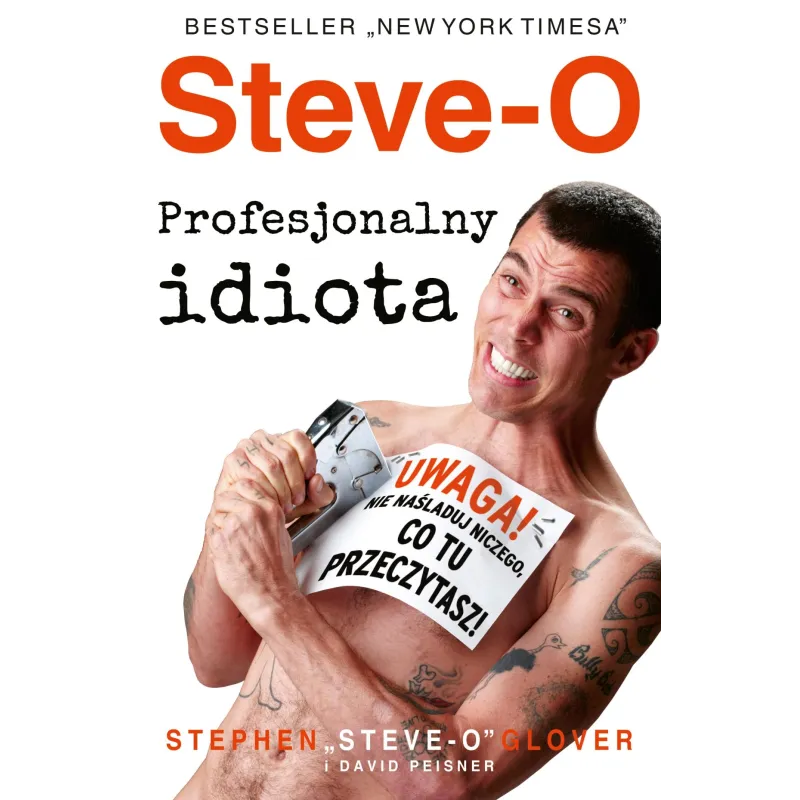 SteveO. Profesjonalny idiota Stephen Steve-O-Glover,David Peisner