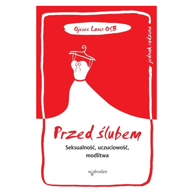 PRZED ŚLUBEM Ojciec Louis - W Drodze