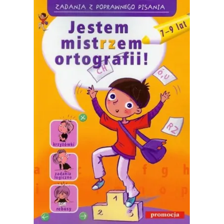 JESTEM MISTRZEM ORTOGRAFII! 7-9 LAT - Siedmioróg
