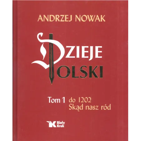 Dzieje Polski 1 Do 1202 Skąd Nasz Ród