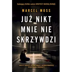 JUŻ NIKT MNIE NIE SKRZYWDZI