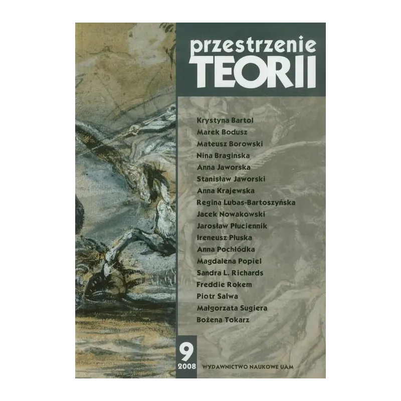 PRZESTRZENIE TEORII 9/2008 - Wydawnictwo Naukowe UAM