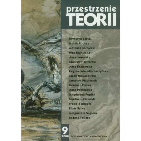 PRZESTRZENIE TEORII 9/2008 - Wydawnictwo Naukowe UAM