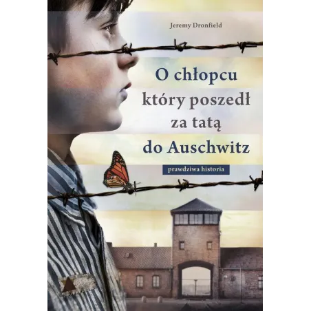 O Chłopcu, Który Poszedł Za Tatą Do Auschwitz