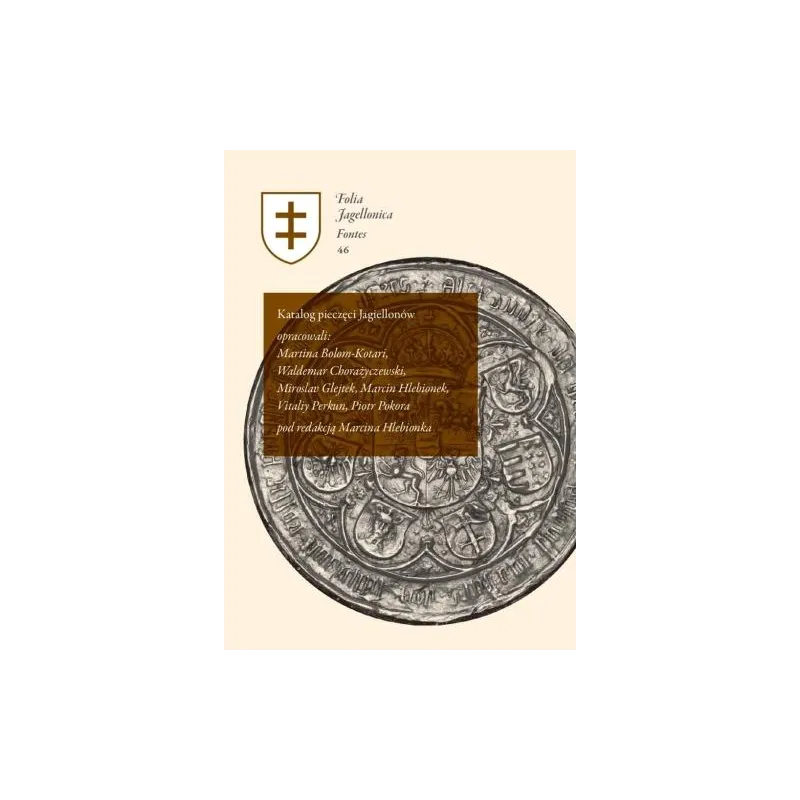 KATALOG PIECZĘCI JAGIELLONÓW