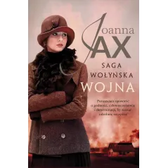 WOJNA. SAGA WOŁYŃSKA Joanna Jax - Skarpa Warszawska