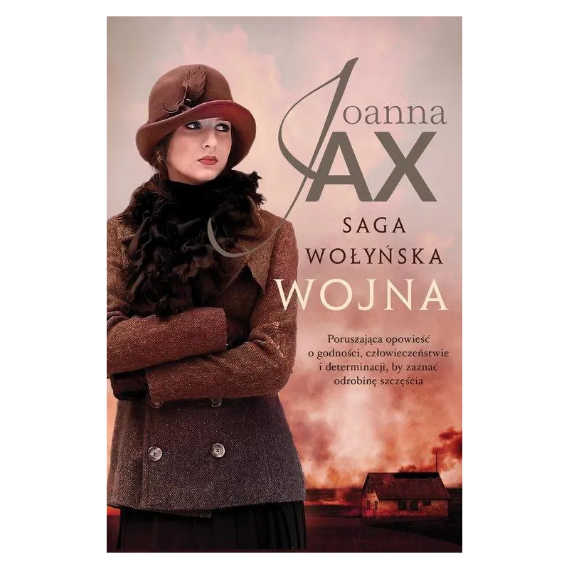 WOJNA. SAGA WOŁYŃSKA Joanna Jax - Skarpa Warszawska