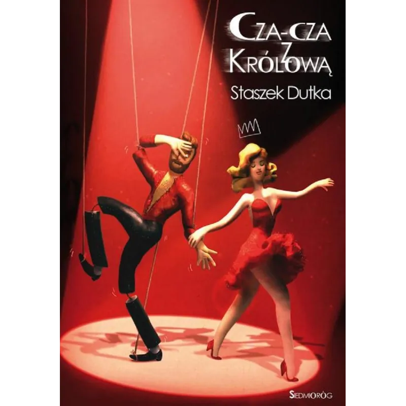 CZA-CZA Z KRÓLOWĄ - Siedmioróg