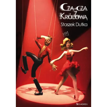 CZA-CZA Z KRÓLOWĄ - Siedmioróg