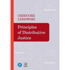 PRINCIPLES OF DIDTRIBUTIVE JUSTICE Grzegorz Lissowski - Scholar