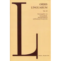 ORBIS LINGUARUM VOL.44 Edward Białek, Krzysztof Huszcza, Katarzyna Nowakowska - Atut