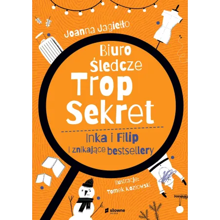 Inka I Filip I Znikające Bestsellery. Biuro Śledcze Trop Sekret