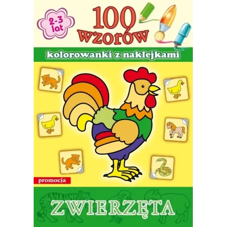 Zwierzęta. 100 Wzorów. Kolorowanki Z Naklejkami