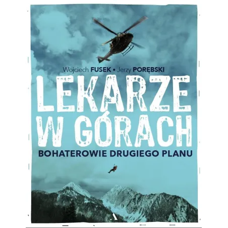 Lekarze W Górach. Bohaterowie Drugiego Planu