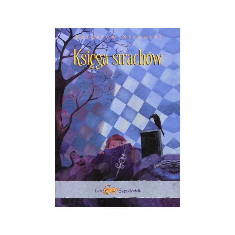 PAN SAMOCHODZIK I KSIĘGA STRACHU - Siedmioróg