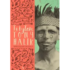 TU BYŁEM TONY HALIK Mirosław Wlekły