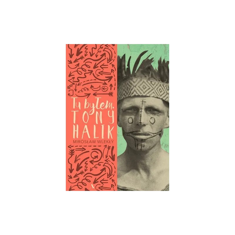 TU BYŁEM TONY HALIK Mirosław Wlekły
