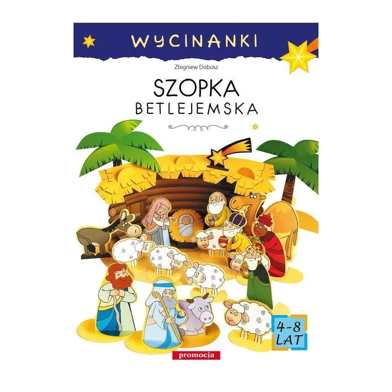 SZOPKA BETLEJEMSKA Zbigniew Dobosz 4+ - Siedmioróg