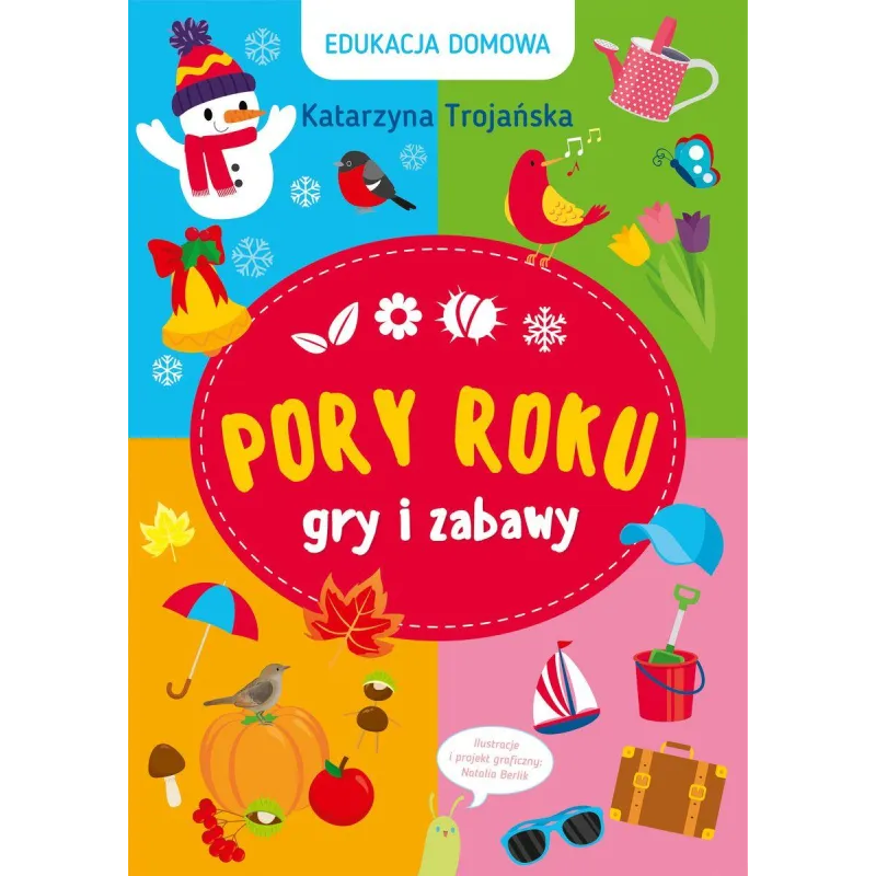 PORY ROKU GRY I ZABAWY Katarzyna Trojańska 5+ - Olesiejuk