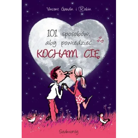 101 Sposobów Aby Powiedzieć Kocham Cię Vincent Gaudin