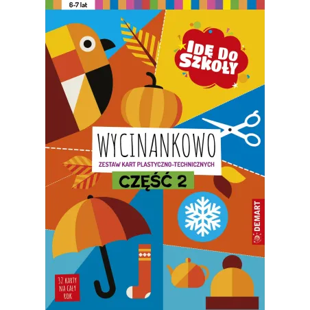 Idę Do Szkoły. Wycinankowo 2