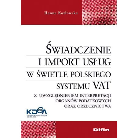 Świadczenie I Import Usług W Świetle Polskiego Systemu Vat Hanna Kozłowska